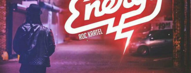 Roc Kartel – Energy [MUSIC VIDEO]