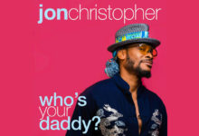 Jon Christopher – Who’s Your Daddy?