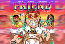 Lingo Dre & Yvng Smoothie – Friend Like You ft. Dr Maleek